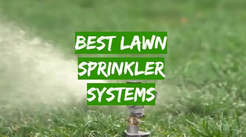 Best Lawn Sprinkler Systems